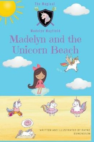 Cover of Madelyn and the Unicorn Beach