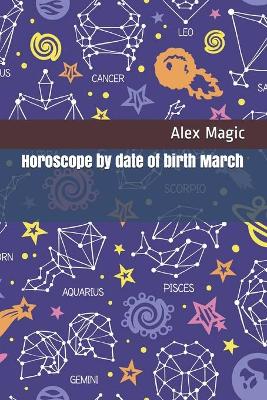 Book cover for Horoscope by date of birth March