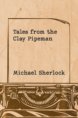 Book cover for Tales from the Clay Pipeman