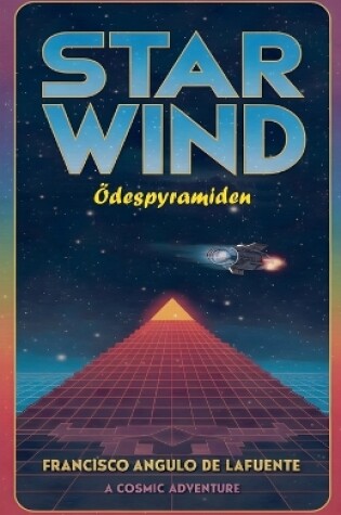 Cover of Star Wind Ödespyramiden