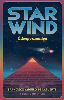 Book cover for Star Wind Ödespyramiden