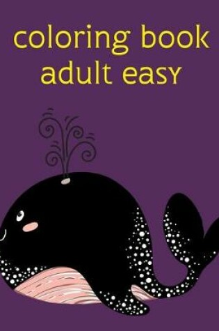 Cover of coloring book adult easy