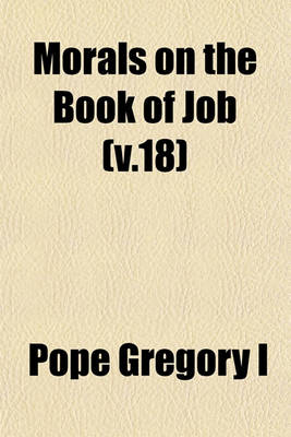 Book cover for Morals on the Book of Job (V.18)