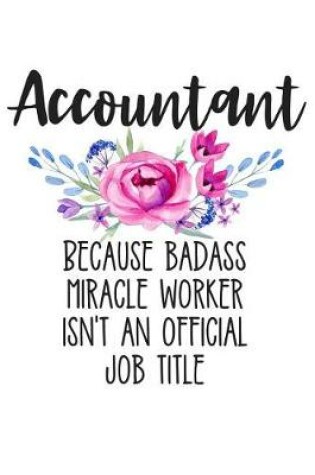 Cover of Accountant Because Badass Miracle Worker Isn't an Official Job Title