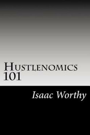 Cover of Hustlenomics 101