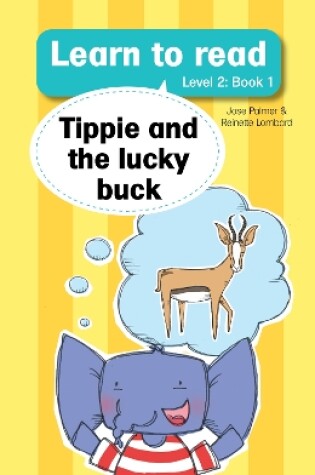 Cover of Learn to read (Level 2 Book 1): Tippie and the lucky buck