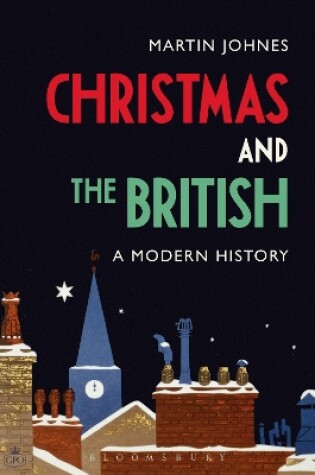 Cover of Christmas and the British: A Modern History