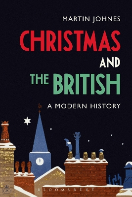 Book cover for Christmas and the British: A Modern History