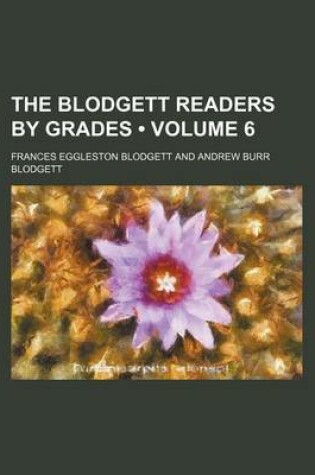 Cover of The Blodgett Readers by Grades (Volume 6)