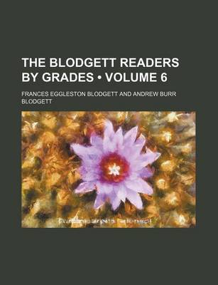 Book cover for The Blodgett Readers by Grades (Volume 6)