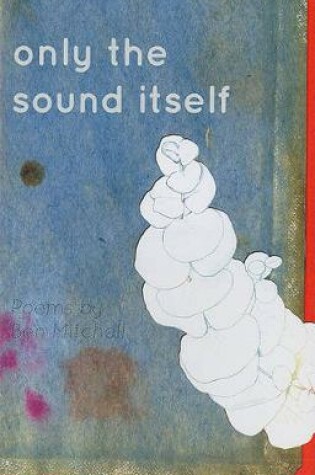 Cover of Only the Sound Itself