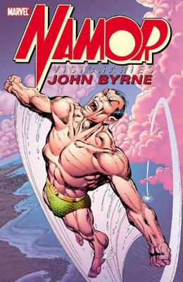 Book cover for Namor Visionaries: John Byrne - Volume 1
