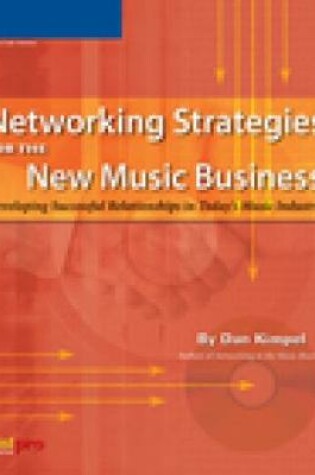 Cover of Networking Strategies for the New Music Business