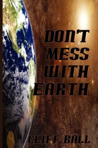 Cover of Don't Mess with Earth