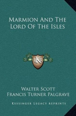 Cover of Marmion and the Lord of the Isles