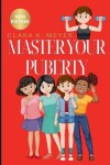 Book cover for Master Your Puberty