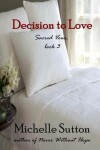 Book cover for Decision to Love
