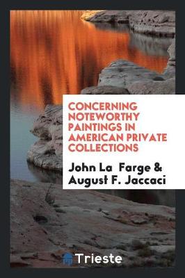 Book cover for Concerning Noteworthy Paintings in American Private Collections