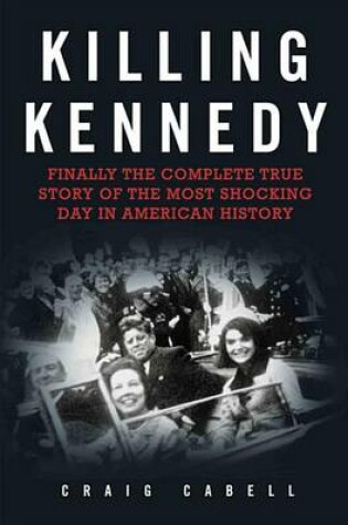 Cover of Killing Kennedy