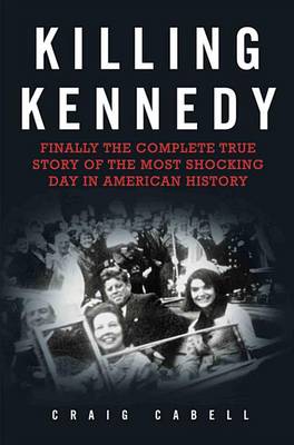 Book cover for Killing Kennedy