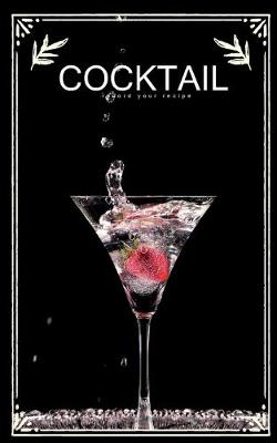 Book cover for Cocktail record your recipe