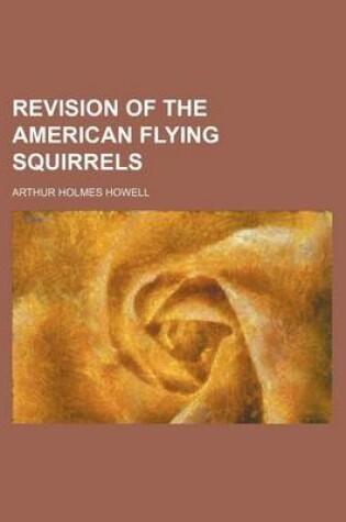 Cover of Revision of the American Flying Squirrels