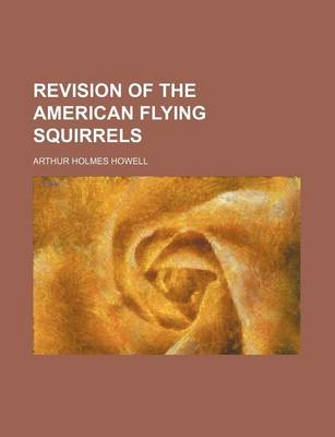 Book cover for Revision of the American Flying Squirrels