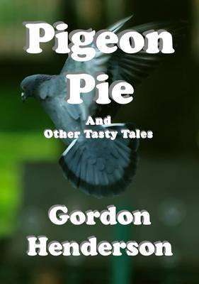 Book cover for Pigeon Pie and Other Tasty Tales