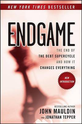 Book cover for Endgame: The End of the Debt Supercycle and How It Changes Everything