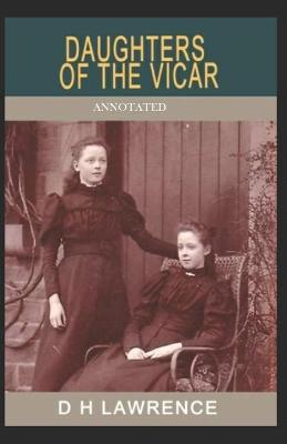 Book cover for Daughters of the vicar (Annotated)