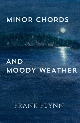 Book cover for Minor Chords and Moody Weather