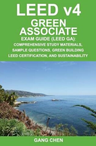 Cover of Leed V4 Green Associate Exam Guide (Leed Ga)