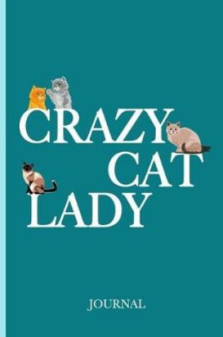Cover of Crazy Cat Lady Journal