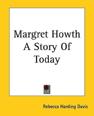 Book cover for Margret Howth a Story of Today
