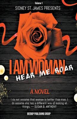 Book cover for I Am Woman - Hear Me Roar