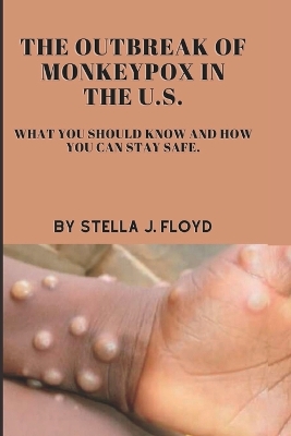 Book cover for The outbreak of monkeypox in the U.S