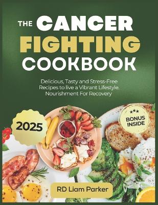 Book cover for The Cancer Fighting Cookbook