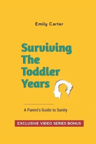 Cover of Surviving The Toddler Years