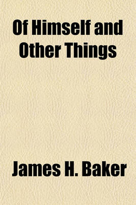 Book cover for Of Himself and Other Things