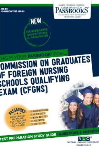 Cover of Commission on Graduates of Foreign Nursing Schools Qualifying Examination (Cgfns) (Ats-90)