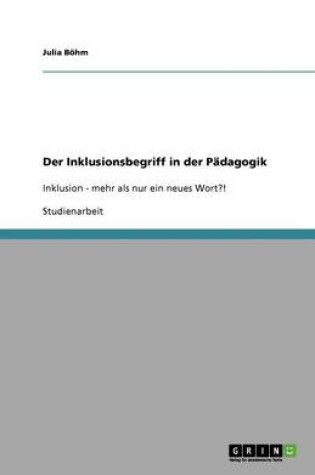 Cover of Der Inklusionsbegriff in der Padagogik