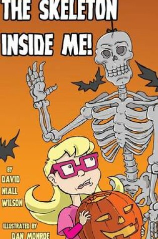 Cover of The Skeleton Inside Me!