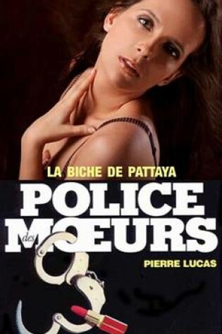 Cover of Police Des Moeurs N16 La Biche de Pattaya