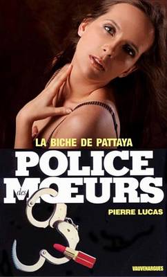 Book cover for Police Des Moeurs N16 La Biche de Pattaya