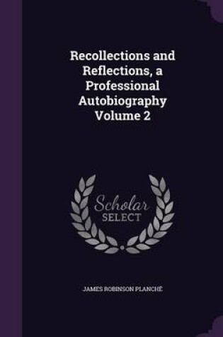 Cover of Recollections and Reflections, a Professional Autobiography Volume 2