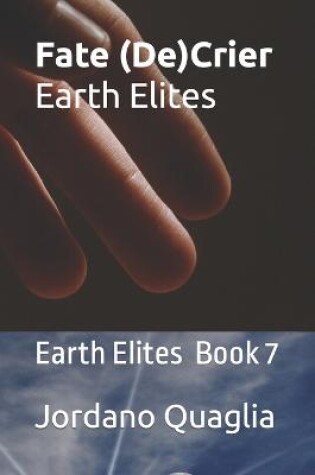 Cover of Fate (De)Crier Earth Elites