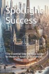 Book cover for Spotlight Success