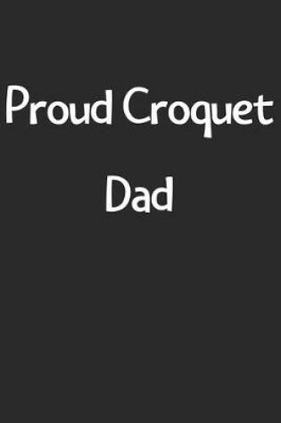 Cover of Proud Croquet Dad