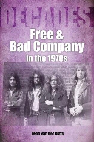Cover of Free and Bad Company in the 1970s