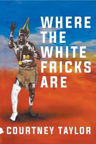 Cover of Where the White Fricks are